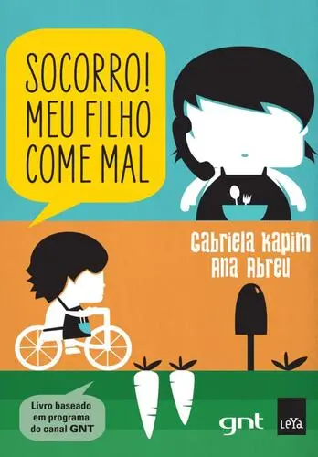 Capa do artigo Socorro! Meu Filho Come Mal