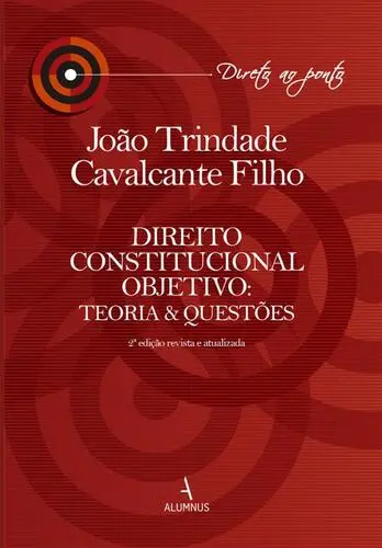 Direito Constitucional Objetivo: Teoria