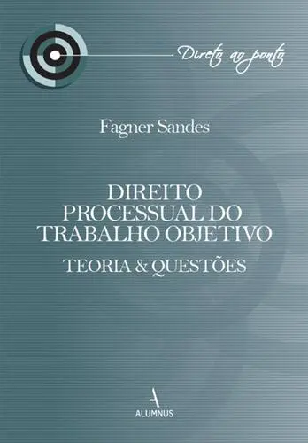 Direito Processual do Trabalho Objetivo: