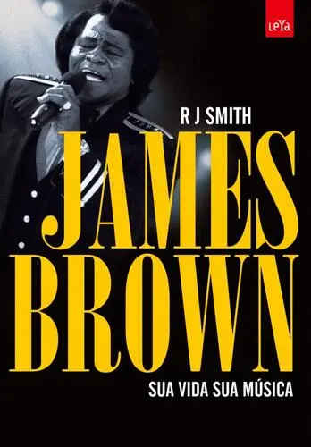 Capa do artigo James Brown - Sua Vida Sua Música
