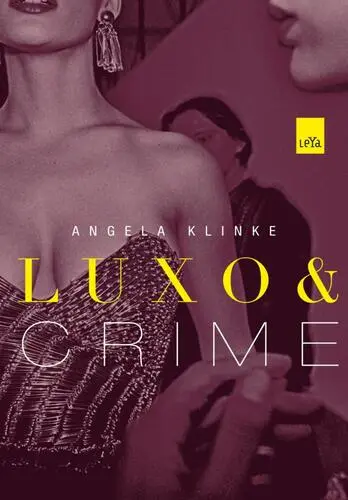 Capa do artigo Luxo e Crime