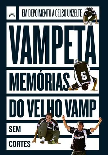 Capa do artigo Vampeta - Memórias do Velho Vampi sem Co