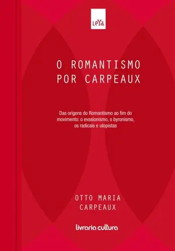 Capa do artigo O Romantismo por Carpeaux - Vol. 06