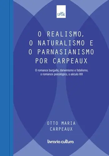 O Realismo, o Naturalismo e o Parnasiani - (Imagem 2 de 2)