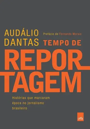 Tempo de Reportagem - (Imagem 2 de 2)