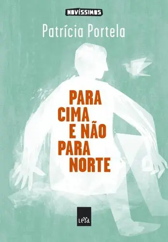 Para Cima e Não Para Norte - (Imagem 2 de 2)