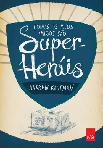 Capa do artigo Todos Meus Amigos São Super-heróis