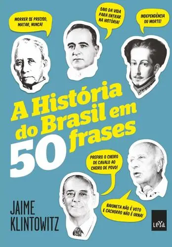 Capa do artigo A História do Brasil em 50 Frases