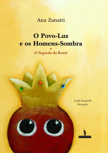 O Povo Luz E Os Homens Sombra: Româ