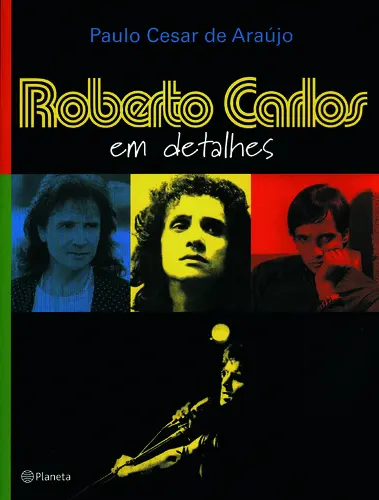 Roberto Carlos, Em Detalhes