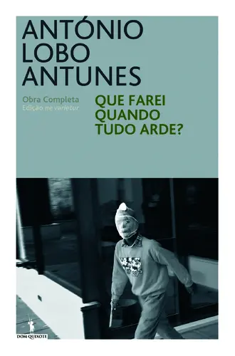 Que Farei Quando Tudo Arde ? (NV)