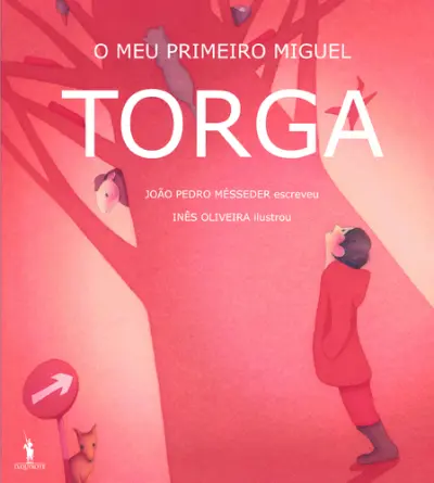 O Meu Primeiro Miguel Torga