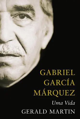 Gabriel García Márquez - Uma Vida