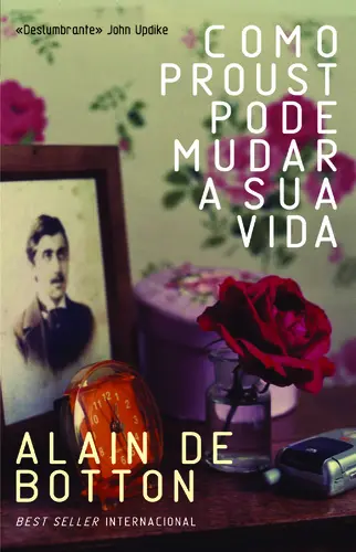 Como Proust Pode Mudar a Sua Vida