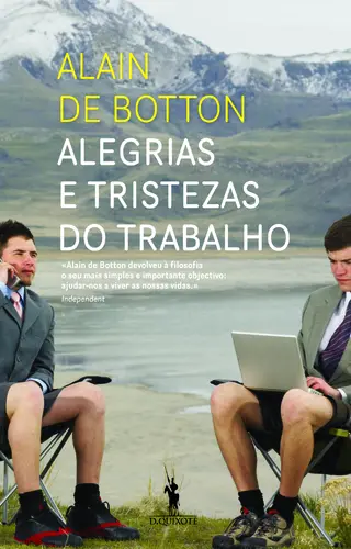 Alegrias E Tristezas Do Trabalho