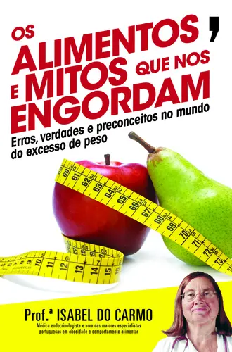 Os Alimentos E Mitos Que Nos Engord