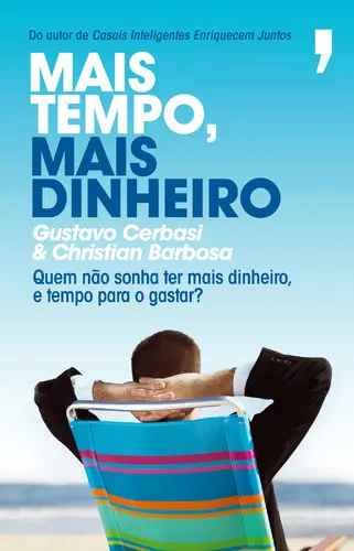 Mais Tempo, Mais Dinheiro
