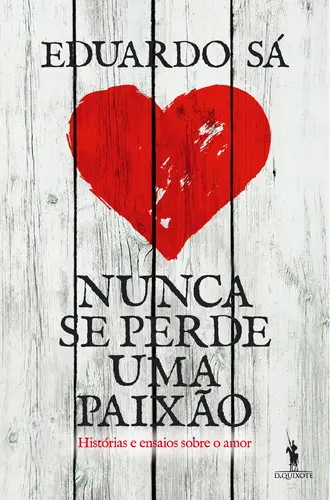 Nunca se Perde uma Paixão