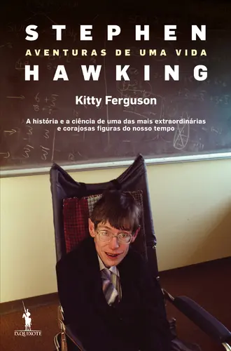 Capa do artigo Stephen Hawking - Aventuras de uma Vida