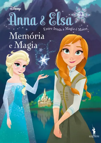 Anna & Elsa 2 - Memória e Magia