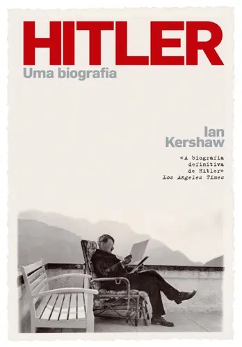 Hitler - Uma Biografia