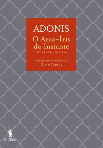 O Arco-Íris do Instante - Antologia Poét