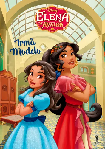 Elena de Avalor 1 - Irmã Modelo