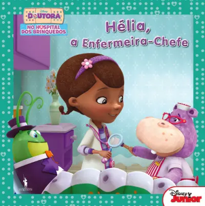 Doutora Brinquedos 10 - Hélia, a Enferme