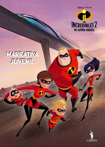 The Incredibles 2: narrativa juvenil