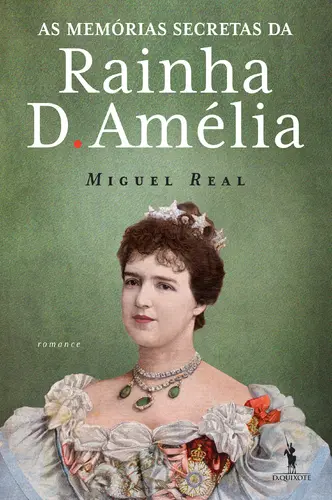 Memórias Secretas Rainha D. Amélia [ne]