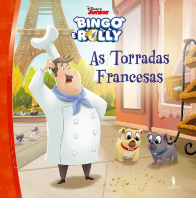 Bingo e Rolly 4 - As Torradas Francesas