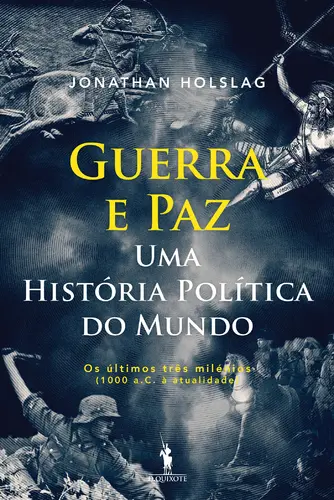 Guerra e Paz–Uma História Política