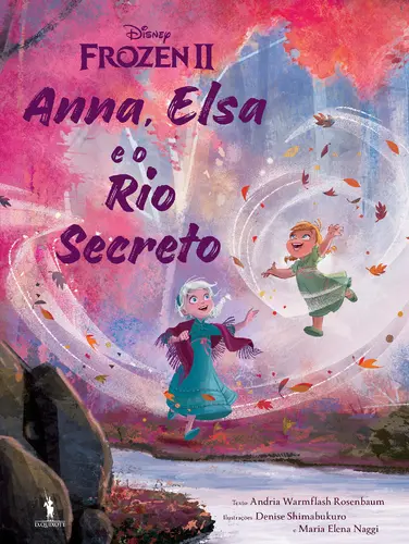 Frozen II - Anna e Elsa e Rio Secreto