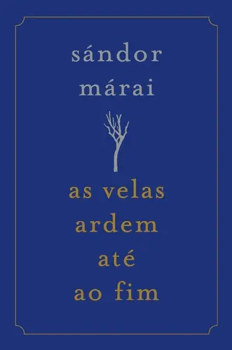 As Velas Ardem até ao Fim [capa dura]