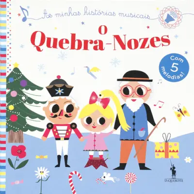 Histórias musicais: o quebra-nozes