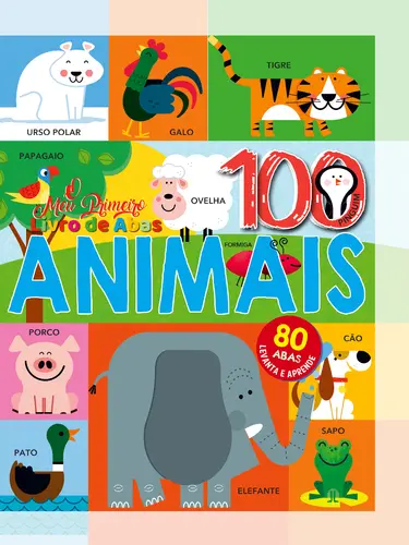 O Meu Primeiro Livro Abas + 100 animais