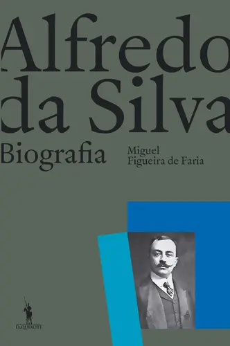Alfredo da Silva: uma biografia