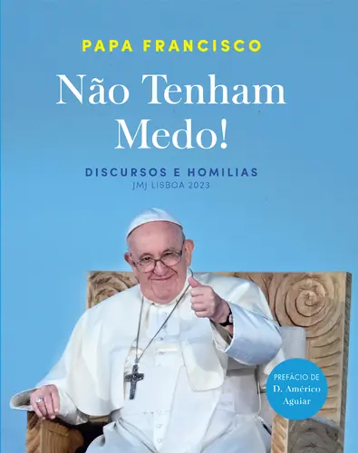 Não Tenham Medo!