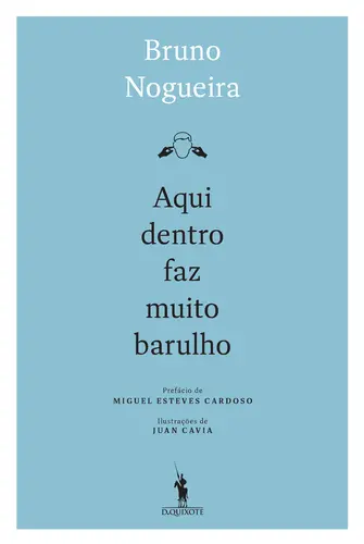 Aqui dentro Faz muito Barulho