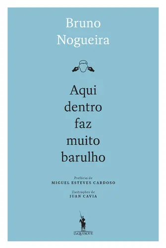 Aqui dentro Faz muito Barulho