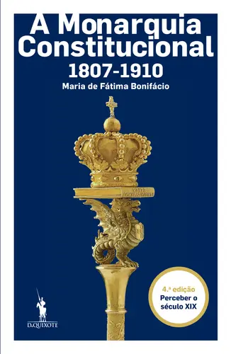 Monarquia Constitucional - 1807-1910