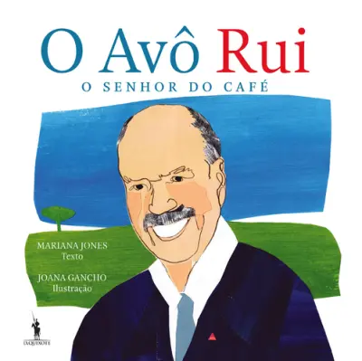 O Avô Rui, o Senhor do Café
