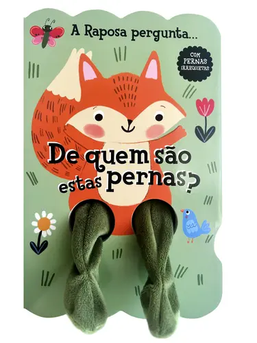 De Quem São Estas Pernas: Raposa