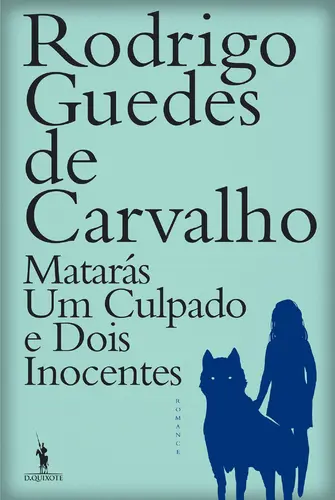 Matarás Um Culpado e Dois Inocent