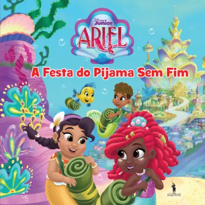 Ariel - A Festa do Pijama Sem Fim