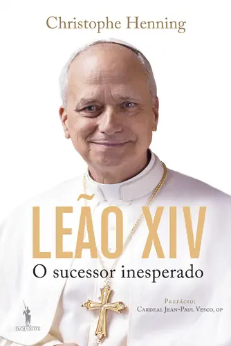 Leão XIV: O Sucessor Inesperado