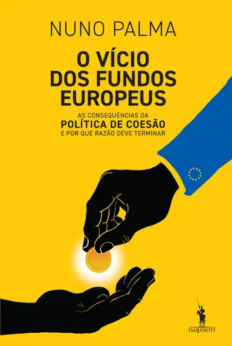 O Vício dos Fundos Europeus - (Imagem 1 de 5)