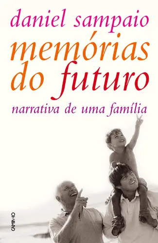 Memórias Do Futuro Narrativa De Uma