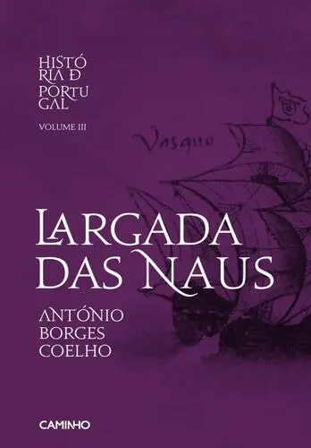 Largada das Naus - Hist. de Portugal III