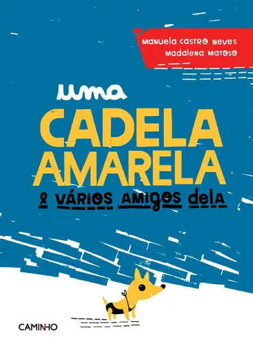 Uma Cadela Amarela e Vários Amigos Dela